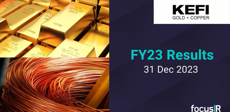 Kefi Gold & Copper: FY23 Results 31 Dec 2023