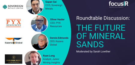 Roundtable Discussion; The Future of Mineral Sands