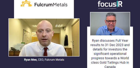Ryan Mee, CEO of Fulcrum Metals, reviews FY23 and progress on the Gold Tailings Hub in Canada