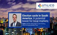 Utilico analyses election cycles in South America for a potential boost for local markets and stocks